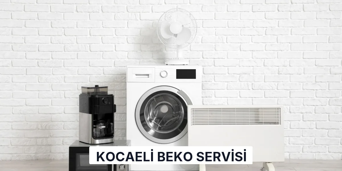 Kocaeli Beko Servisi