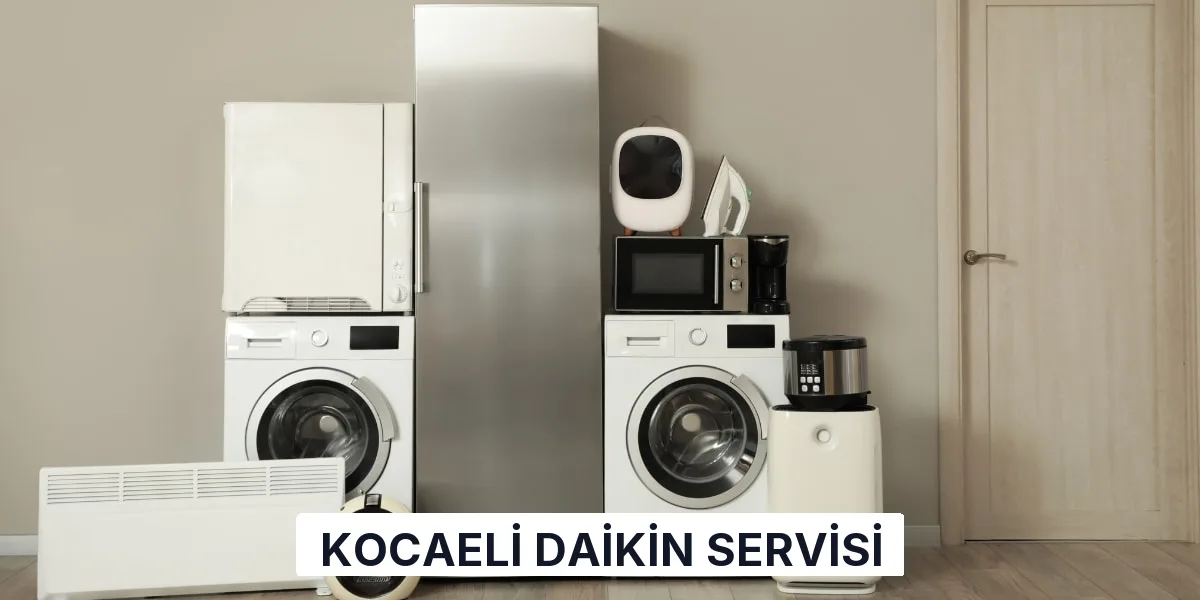 Kocaeli Daikin Servisi