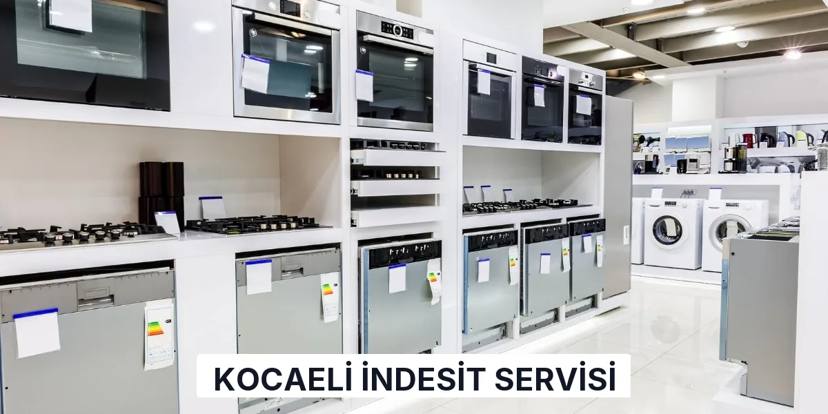 Kocaeli İndesit Servisi