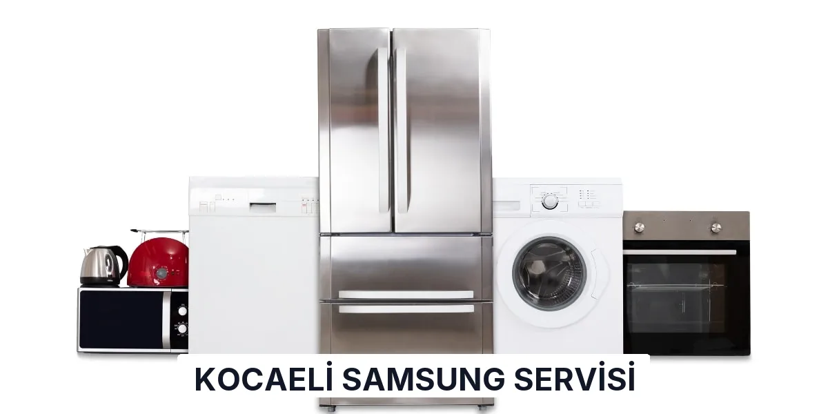 Kocaeli Samsung Servisi