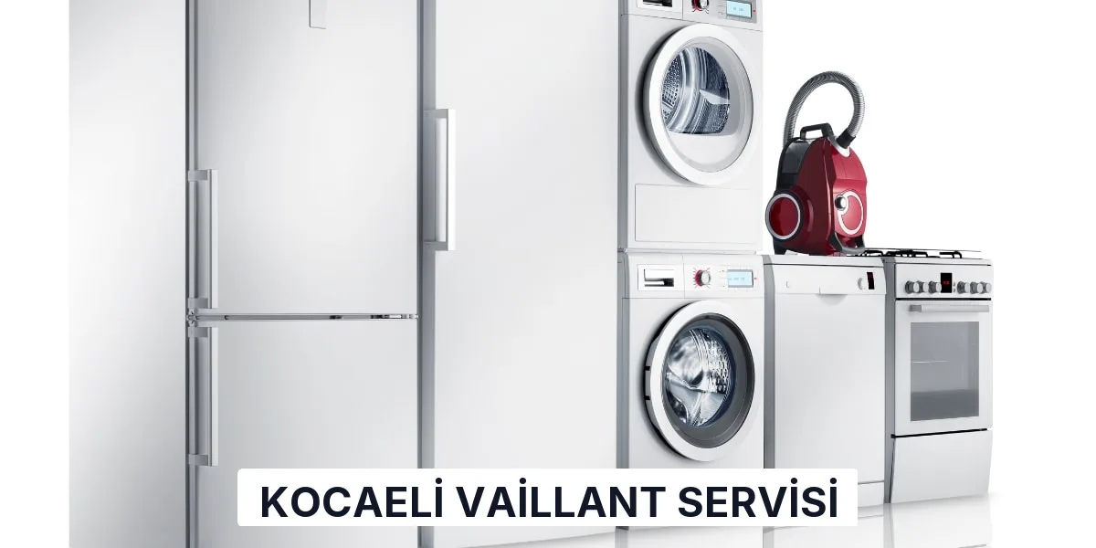 Kocaeli Vaillant Servisi